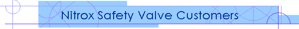 Nitrox Safety Valve Customers